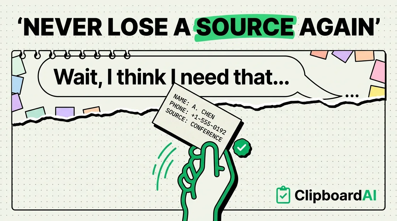 Hand rescuing a torn contact card with source name, phone and conference note from vanishing notepad, ClipboardAI logo
