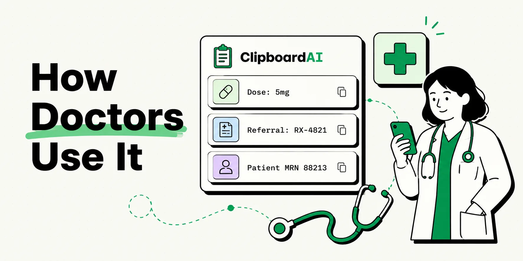 Stethoscope and doctor beside a ClipboardAI card holding dosage and referral clips
