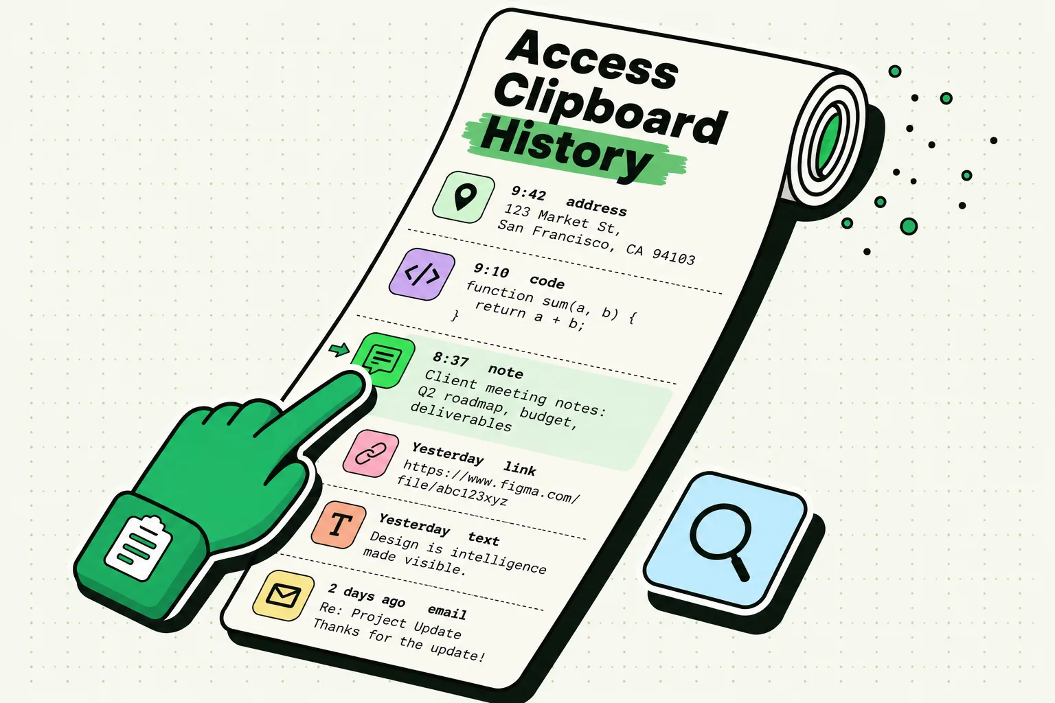 Green hand pointing at a scrolling receipt of timestamped clipboard history entries with type icons